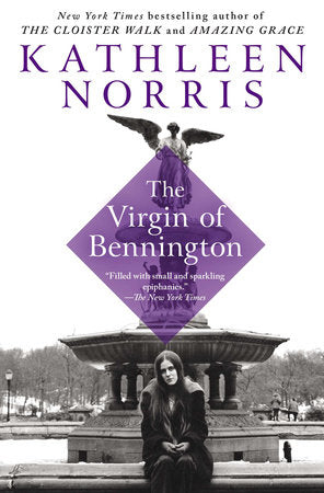 The Virgin of Bennington Paperback by Kathleen Norris