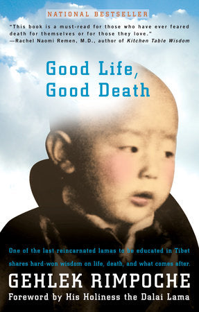 Good Life, Good Death Paperback by Rimpoche Nawang Gehlek; Foreword by Dalai Lama