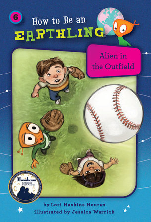 Alien in the Outfield (Book 6) Paperback by Lori Haskins Houran; illustrated by Jessica Warrick