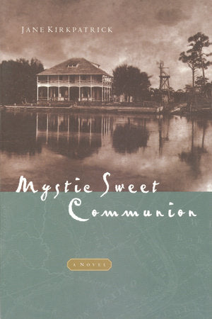 Mystic Sweet Communion Paperback by Jane Kirkpatrick