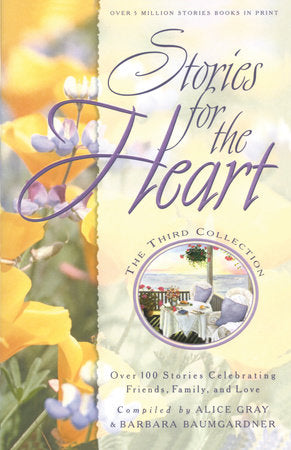 Stories for the Heart: The Third Collection Paperback by Alice Gray