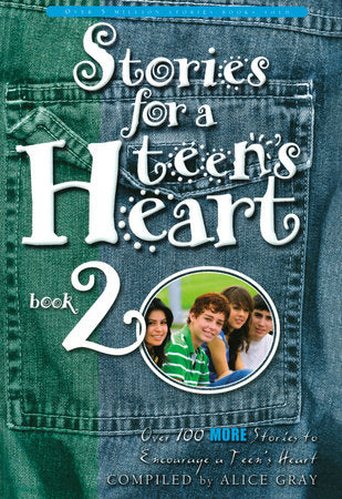 Stories for a Teen's Heart #2 Paperback by Alice Gray