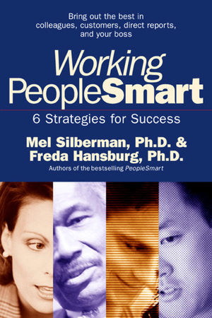 Working PeopleSmart Paperback by Mel Silberman, Ph.D., and Freda Hansburg, Ph.D.