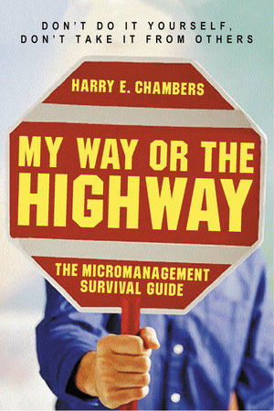 My Way or the Highway Paperback by Harry E. Chambers