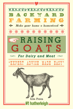 Backyard Farming: Raising Goats Paperback by Kim Pezza
