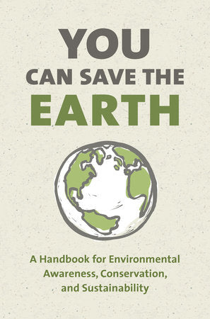 You Can Save the Earth, Revised Edition Hardcover by Sean K. Smith