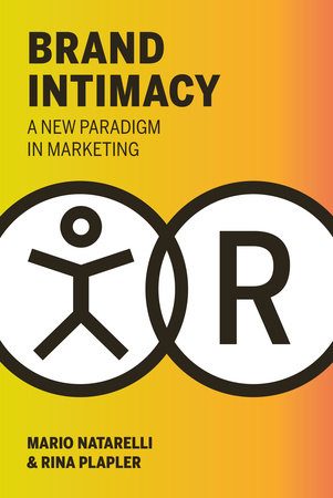 Brand Intimacy Hardcover by Mario Natarelli and Rina Plapler