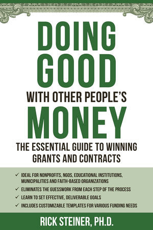 Doing Good With Other People's Money Paperback by Richard Steiner, Ph.D.