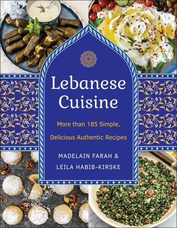 Lebanese Cuisine, New Edition Hardcover by Madelain Farah and Leila Habib-Kirske