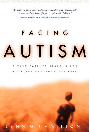 Facing Autism Paperback by Lynn M. Hamilton