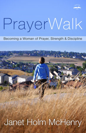PrayerWalk Paperback by Janet Holm McHenry