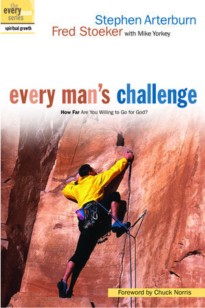 Every Man's Challenge Paperback by Stephen Arterburn and Fred Stoeker with Mike Yorkey