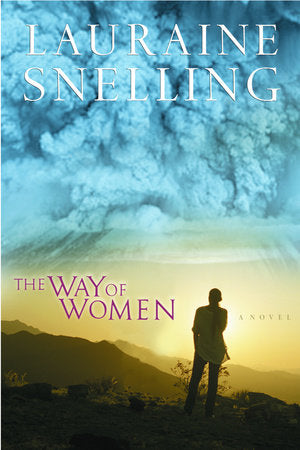 The Way of Women Paperback by Lauraine Snelling