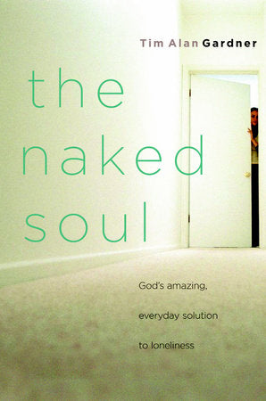 The Naked Soul Paperback by Tim Alan Gardner