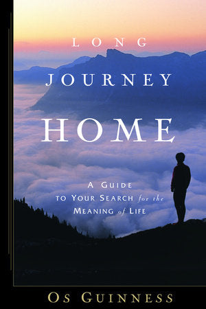 Long Journey Home Paperback by Os Guinness
