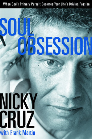 Soul Obsession Paperback by Nicky Cruz with Frank Martin