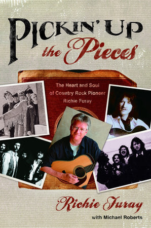 Pickin' Up the Pieces Paperback by Richie Furay with Michael Roberts