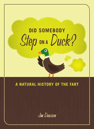 Did Somebody Step on a Duck? Paperback by Jim Dawson