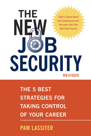 The New Job Security, Revised Paperback by Pam Lassiter