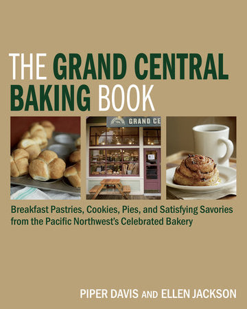 The Grand Central Baking Book Hardcover by Piper Davis