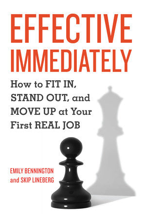 Effective Immediately Paperback by Emily Bennington and Skip Lineberg