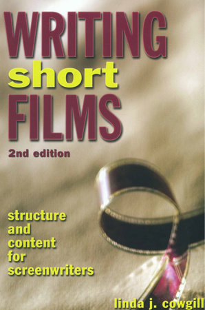 Writing Short Films Paperback by Linda J. Cowgill