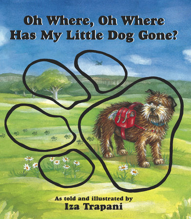 Oh Where, Oh Where Has My Little Dog Gone? Paperback by Iza Trapani (Author/Illustrator)
