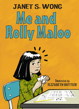 Me and Rolly Maloo Paperback by Janet S. Wong (Author); Elizabeth Buttler (Illustrator)