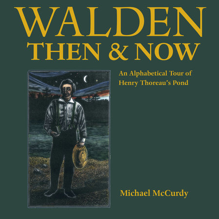 Walden Then & Now Hardcover by Michael McCurdy (Author/Illustrator)