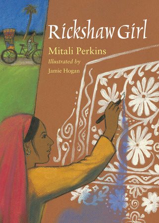 Rickshaw Girl TR by Mitali Perkins (Author); Jamie Hogan (Illustrator)