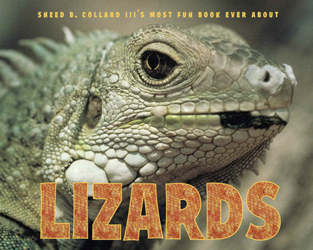Sneed B. Collard III's Most Fun Book Ever About Lizards Paperback by Sneed B. Collard III (Author)