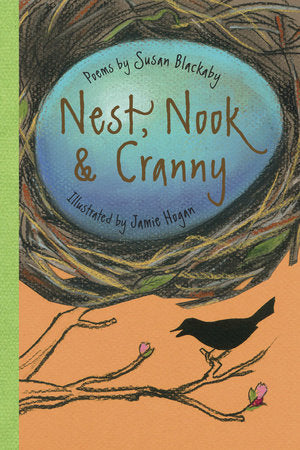 Nest, Nook & Cranny Hardcover by Susan Blackaby (Author); Jamie Hogan (Illustrator)
