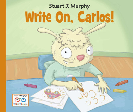 Write On, Carlos! Paperback by Stuart J. Murphy (Author)