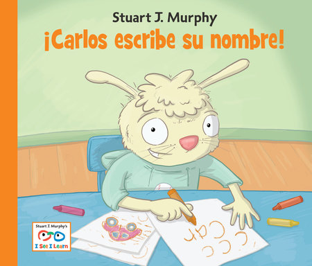 Carlos escribe su nombre (Spanish Edition) Hardcover by Stuart J. Murphy (Author)