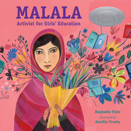 Malala: Activist for Girls' Education TR by Raphaële Frier (Author); Aurélia Fronty (Illustrator)