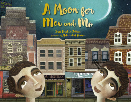 A Moon for Moe and Mo Hardcover by Jane Breskin Zalben (Author); Mehrdohkt Amini (Illustrator)
