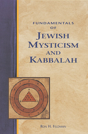 Fundamentals of Jewish Mysticism and Kabbalah Paperback by Ron Feldman