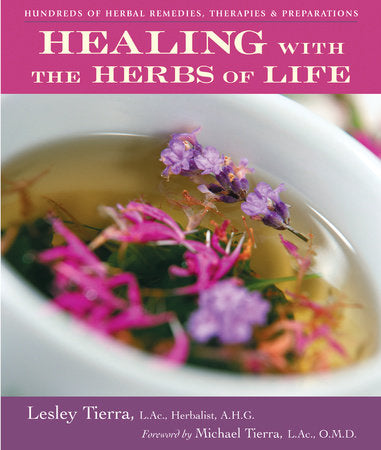 Healing with the Herbs of Life Paperback by Lesley Tierra