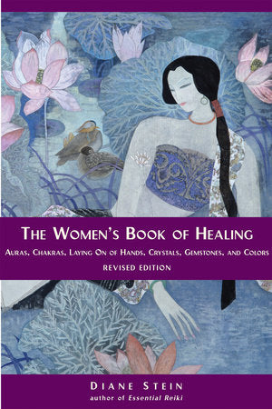 The Women's Book of Healing Paperback by Diane Stein