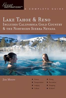 Great Destinations Lake Tahoe and Reno Paperback by Jim Moore