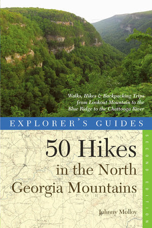 Explorer's Guide 50 Hikes in the North Georgia Mountains Paperback by Johnny Molloy