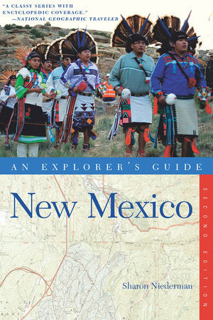 Explorer's Guide New Mexico 2nd Edition Paperback by Sharon Niederman