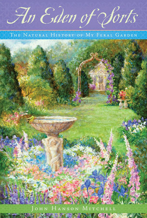 An Eden of Sorts Hardcover by John Hanson Mitchell