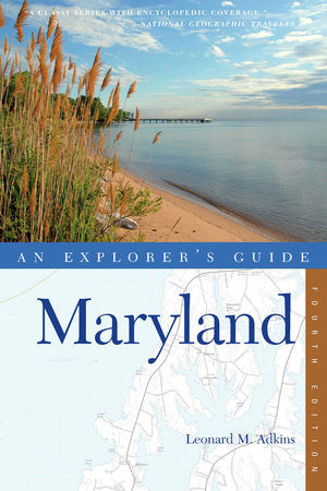 Explorer's Guide Maryland Paperback by Leonard M Adkins