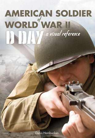 American Soldier of World War II Paperback by Denis Hambucken