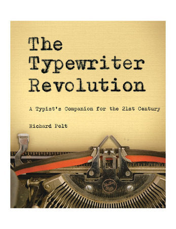 The Typewriter Revolution Paperback by Richard Polt