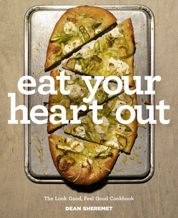 Eat Your Heart Out Hardcover by Dean Sheremet