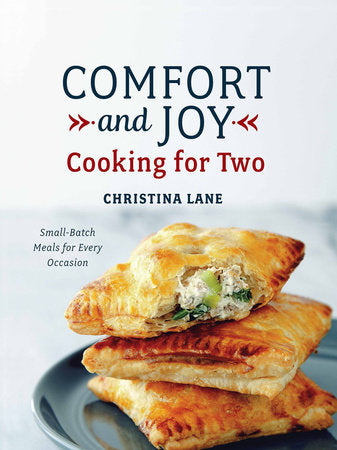 Comfort and Joy: Cooking for Two Hardcover by Christina Lane