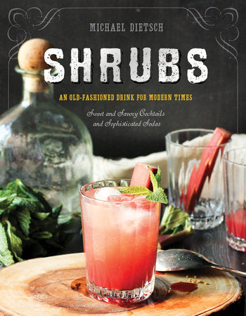 Shrubs Paperback by Michael Dietsch