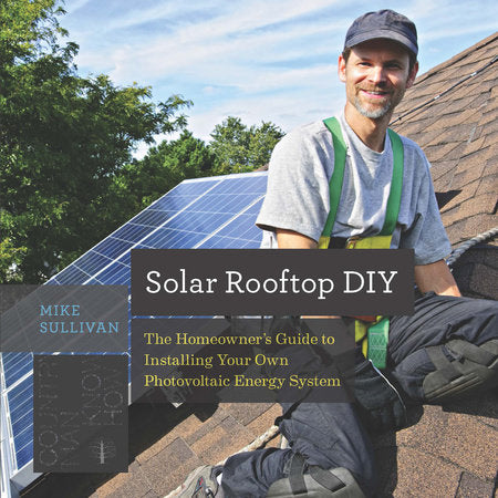 Solar Rooftop DIY Paperback by Mike Sullivan